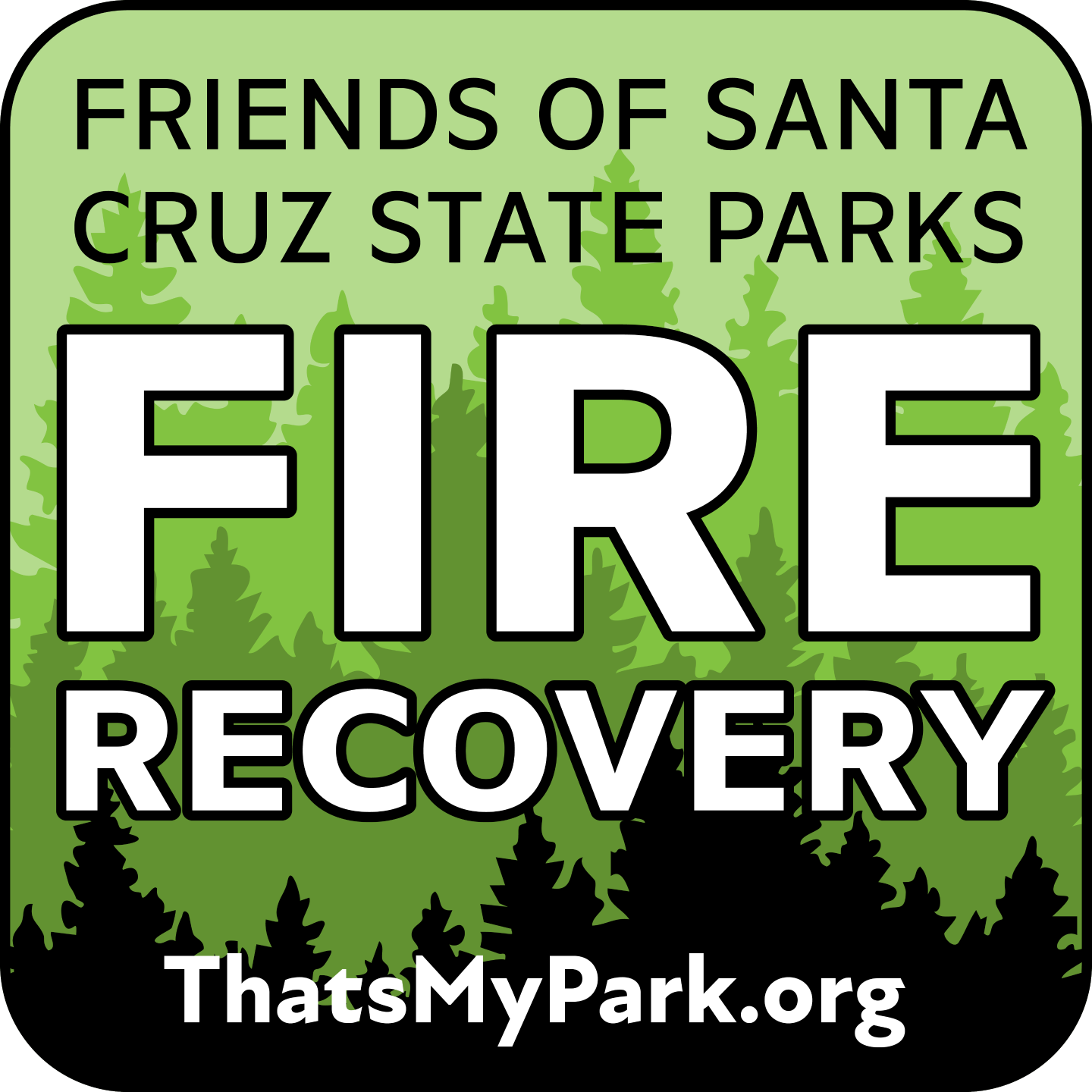 Friends of Santa Cruz State Parks Fire Recovery